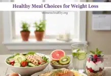 Healthy Meal Choices for Weight Loss : A Woman’s Complete Guide to Eating Smart and Losing Weight Sustainably Healthy Meal Choices for Weight Loss